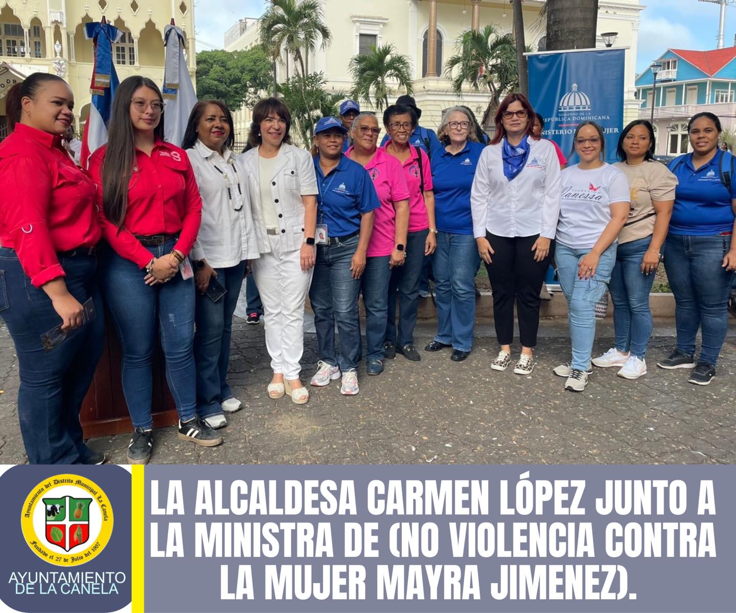 El Ayuntamiento de La Canela,  se une a la ministra de No Violencia Contra la Mujer, Mayra Jiménez